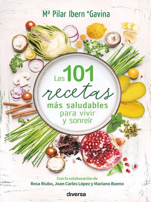 cover image of Las 101 recetas más saludables para vivir y sonreír